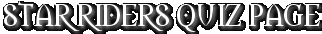 star riders quiz page